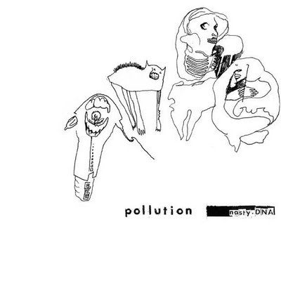 Pollution – Nasty DNA LP ~RECCOMENDED! - Feast Of Tentacles - Dead Beat Records