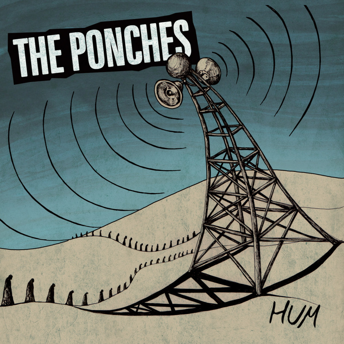 Ponches- Hum LP ~CHIXDIGGIT!