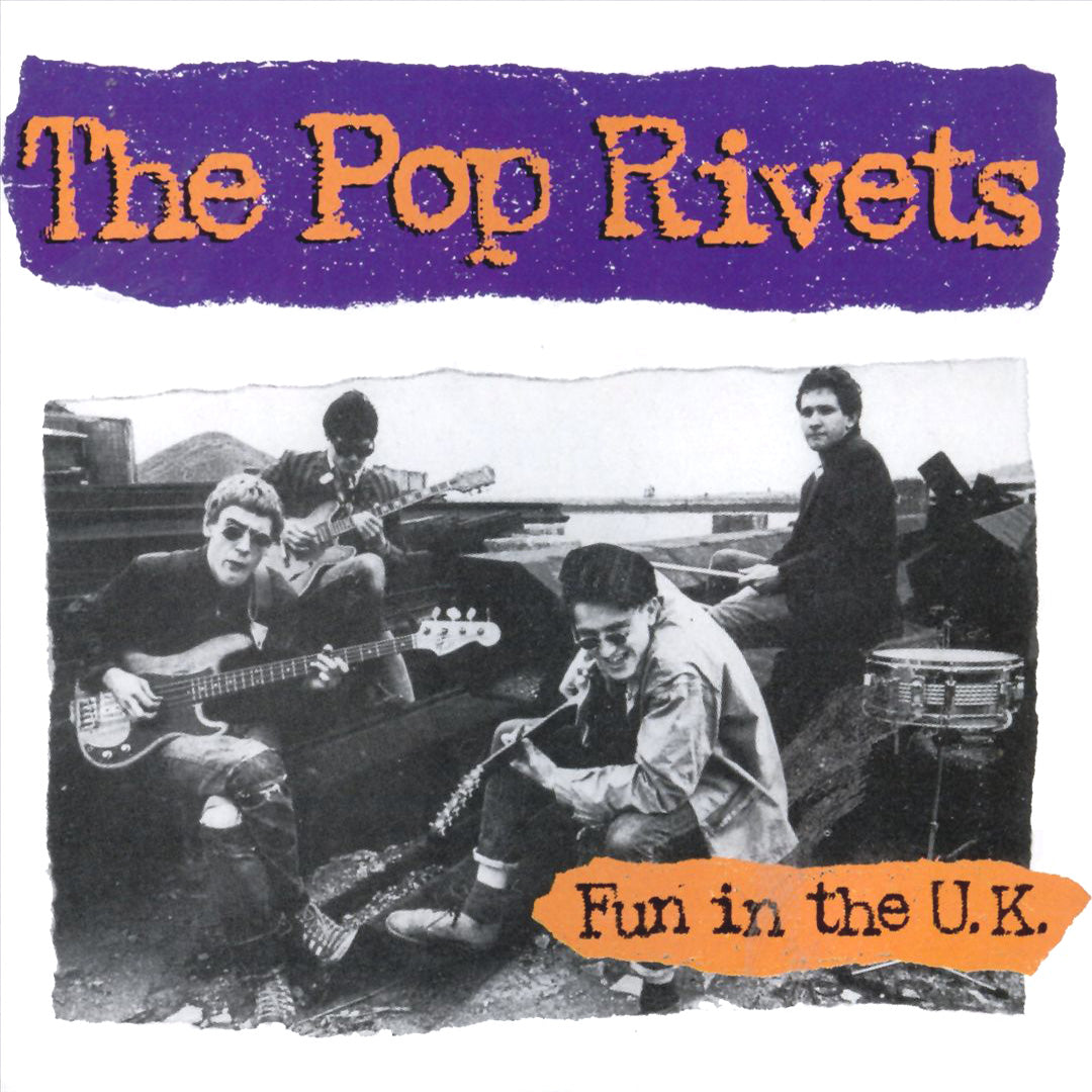 Pop Rivets- Fun In The UK CD ~REISSUE W/ BILLY CHILDISH!