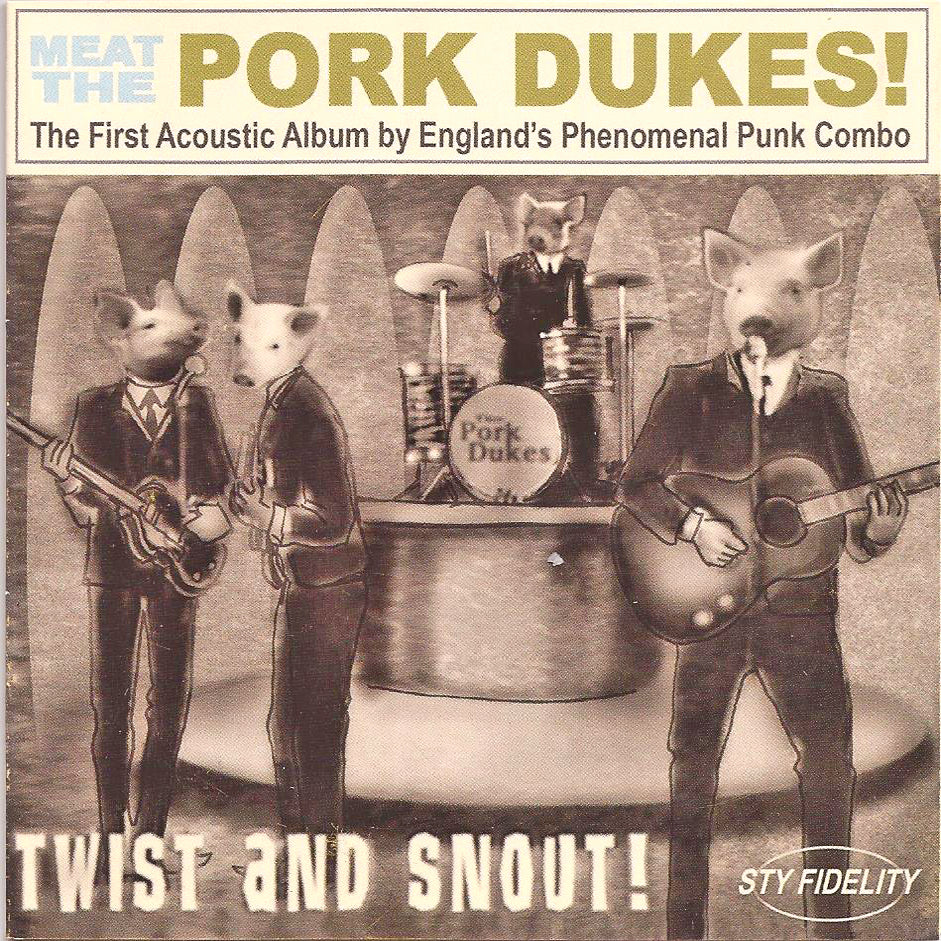 Pork Dukes- Twist And Snout! CD ~RARE!