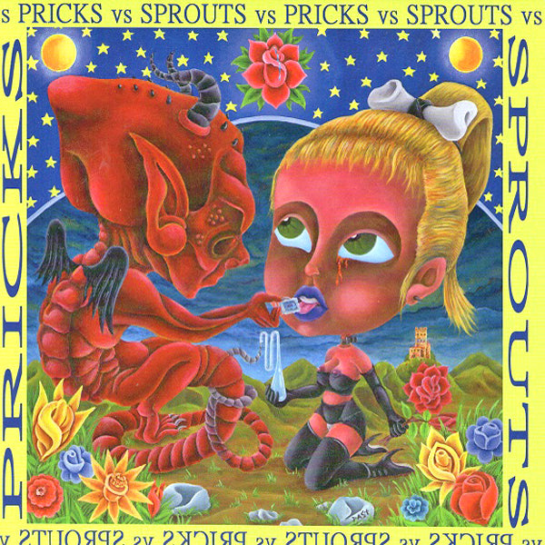 Pricks / Sprouts- Split 7" ~ZEKE!