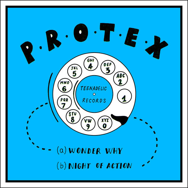 Protex- I Wonder Why 7" ~RECORDED IN 1979!