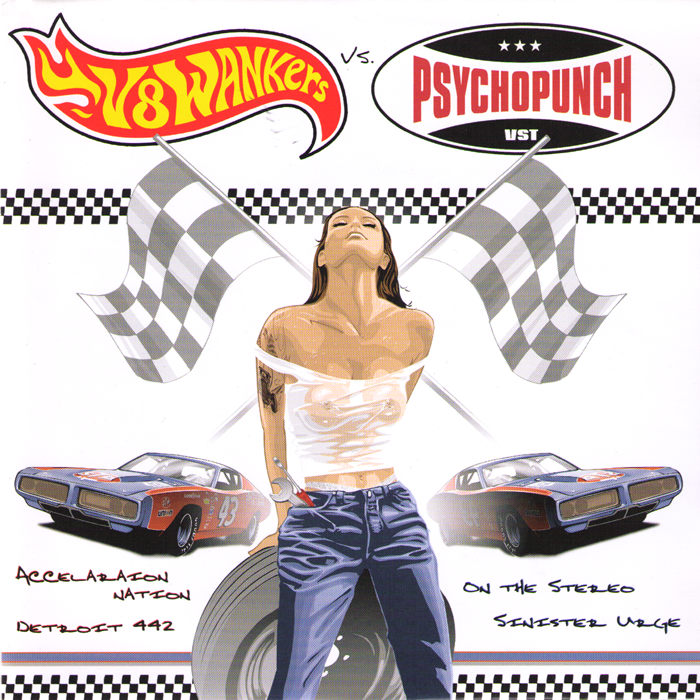 Psychopunch/V8 Wankers - Split 7” ~HELLACOPTERS! - Stereodrive - Dead Beat Records