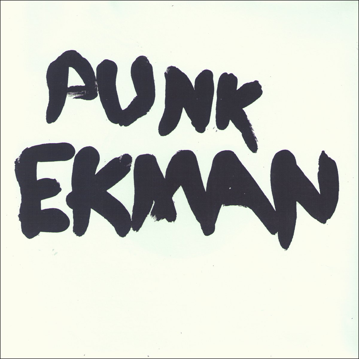 Punk Ekman- S/T 7” ~RUDE KIDS!