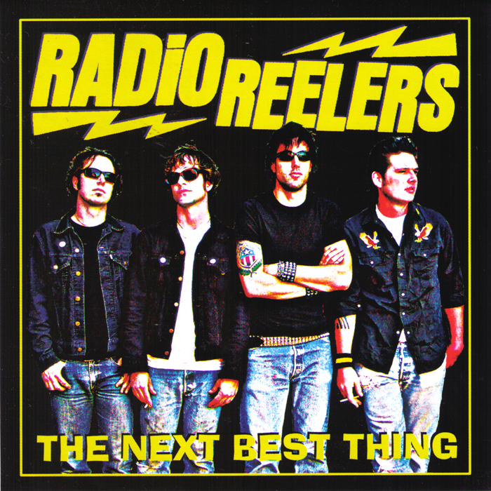 Radio Reelers- The Next Best Thing LP ~DEVIL DOGS W/ EXCLUSIVE BONUS TRACK!