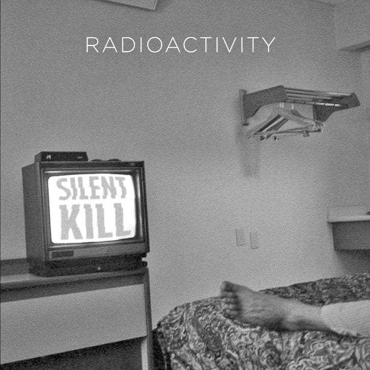 Radioactivity- Silent Kill LP ~EX MARKED MEN / BAD SPORTS!