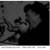 RAGTIME FRANK - The Truth LP ~100 COPIES PRESSED! - Negative Guest List - Dead Beat Records