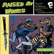 Raised By Wolves- Hot Blood CD - Howl O Phonic - Dead Beat Records