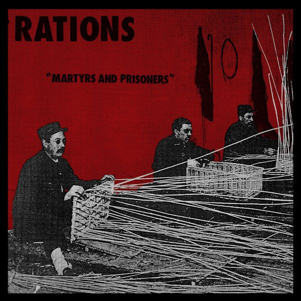 Rations- Martyrs and Prisioners 7" ~LTD WHITE WAX! - Lost Cat - Dead Beat Records