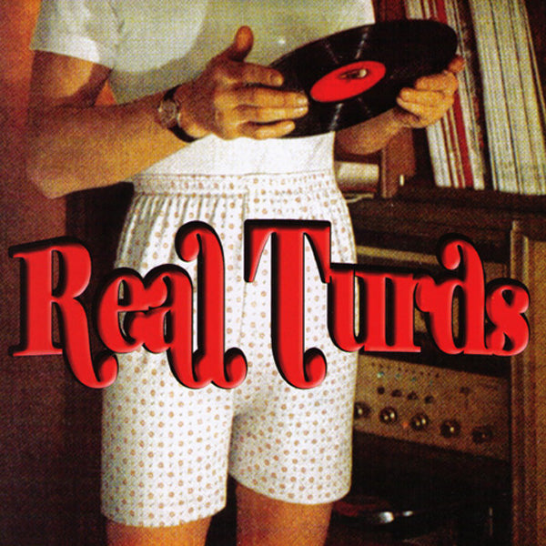 Real Turds- S/T 7" ~CRIME KAISERS!