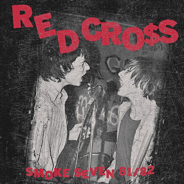 Red Cross- Smoke Seven 81 / 82 LP ~REISSUE!