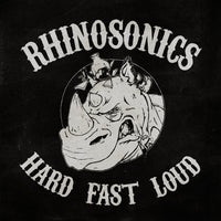 Rhinosonics- Hard, Fast, Loud LP - Beast - Dead Beat Records