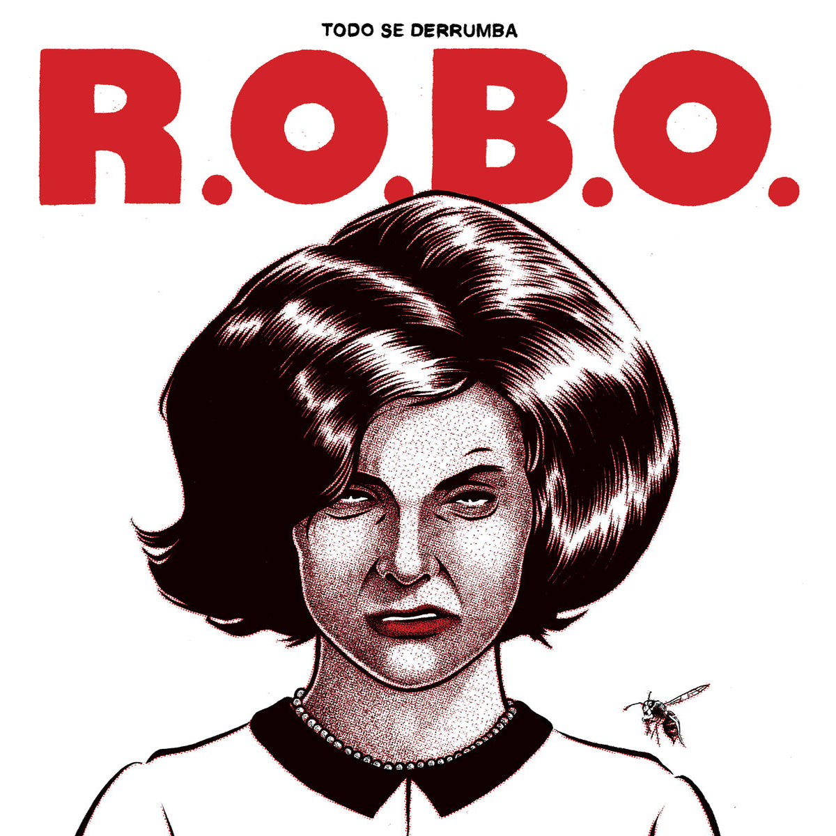 R.O.B.O. - Todo Se Derrumba LP ~RAREST WHITE COVER LTD TO 100!