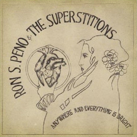 Ron S. Peno & The Superstitions- Anywhere and Everything Is Bright LP - Beast - Dead Beat Records