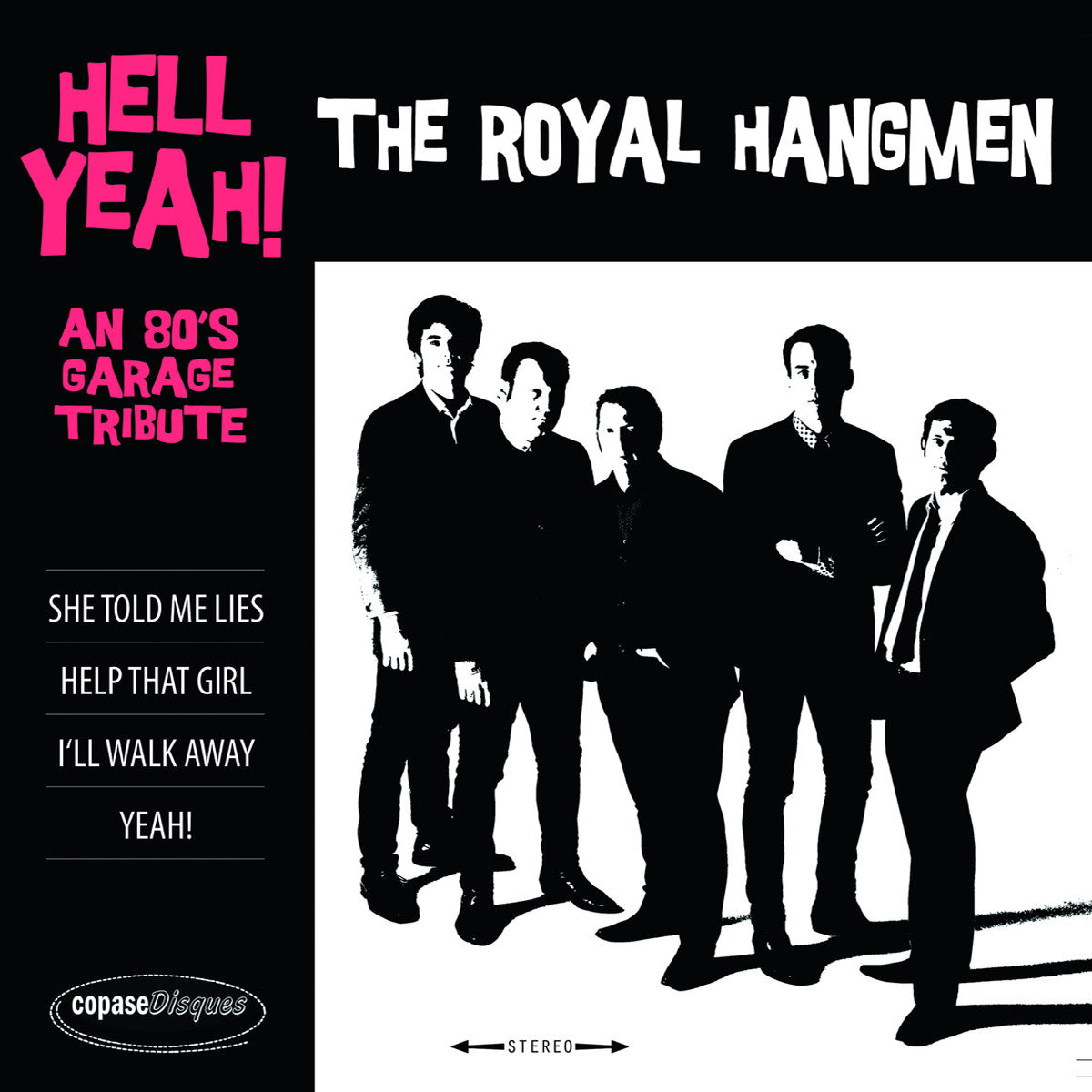 Royal Hangmen- Hell Yeah 7” ~SHADOWS OF KNIGHT!
