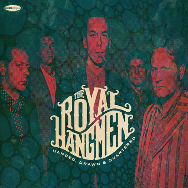 Royal Hangmen- Hanged, Drawn & Quartered LP ~SHADOWS OF KNIGHT!