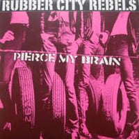 RUBBER CITY REBELS- Pierce My Brain LP ~REISSUE! - Munster - Dead Beat Records