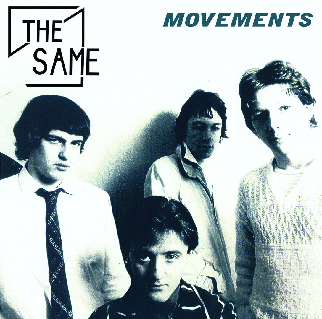 The Same- Movemements (1978 - ‘83) CD ~REISSUE!
