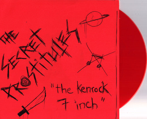 Secret Prostitutes- The Ken Rock 7 Inch 7” ~RED WAX LTD TO 100! - Ken Rock - Dead Beat Records