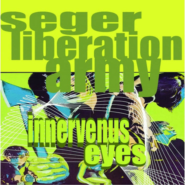 Seger Liberation Army- Innervenus Eyes LP ~EX NEW BOMB TURKS!