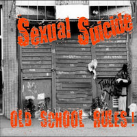 Sexual Suicide- Old School Rules 7" ~GREY WAX LTD TO 48! - United Riot - Dead Beat Records