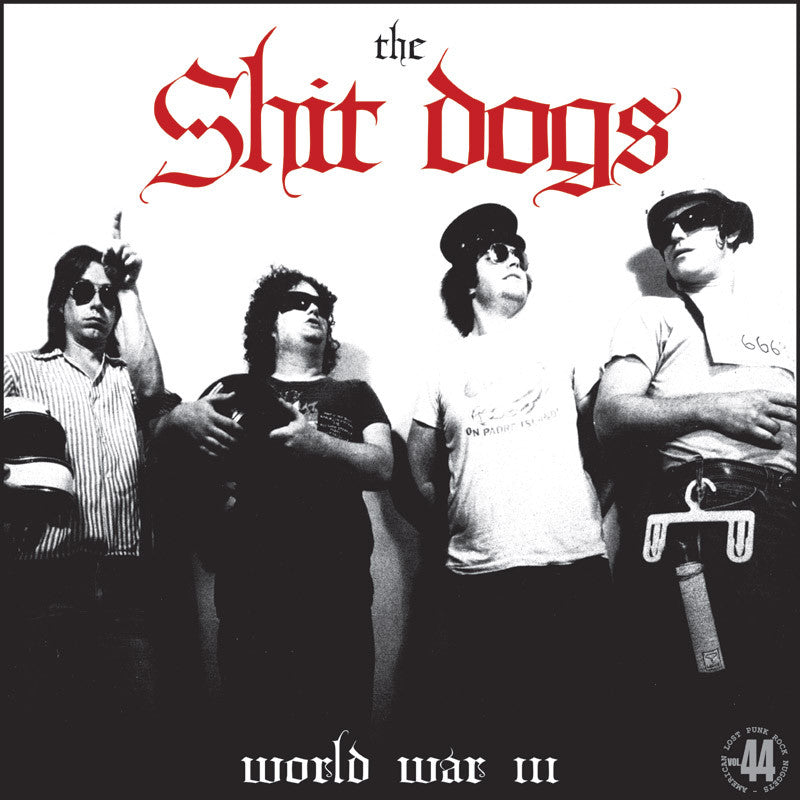 SHIT DOGS - World War III LP ~REISSUE - Rave Up - Dead Beat Records