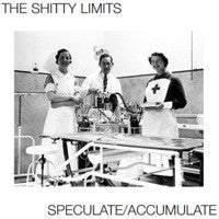 The Shitty Limits- Speculate/Accumulate LP - Sorry State - Dead Beat Records