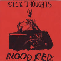 Sick Thoughts- Blood Red 7” ~KILLER! - Goodbye Boozy - Dead Beat Records