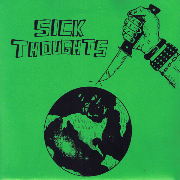 Sick Thoughts- Aborted World 7” ~RARE GREEN+ BLACK ALTERNATE COVER!