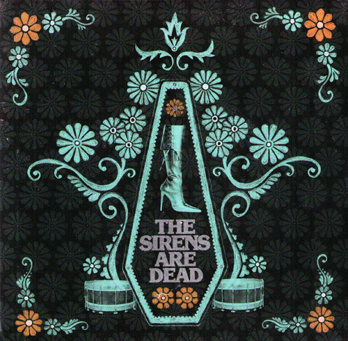 The Sirens- Are Dead 7" LTD TO 500! - Wiped Out - Dead Beat Records