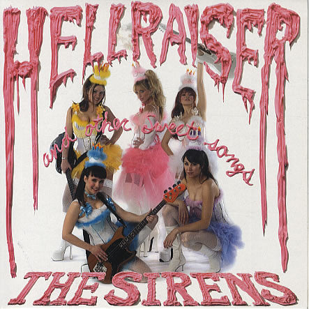 The Sirens - Hellraiser 7" LTD TO 500! - Wiped Out - Dead Beat Records