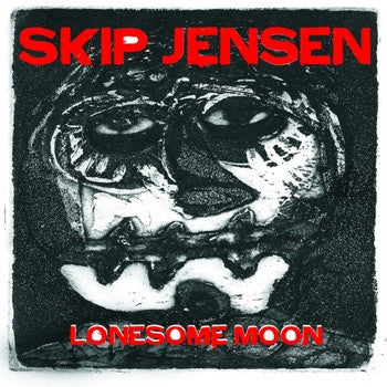 SKIP JENSEN- Lonesome Moon 7” LIMITED TO 250 COPIES - Ghost Highway - Dead Beat Records