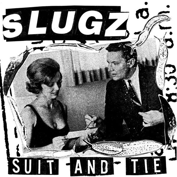 Slugz- Suit And Tie 7” ~TEENGENERATE!