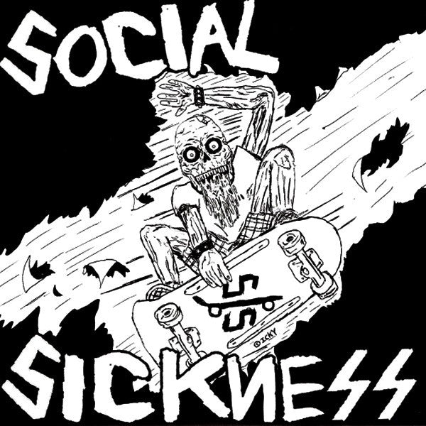 Social Sickness- S/T 7" ~JFA!