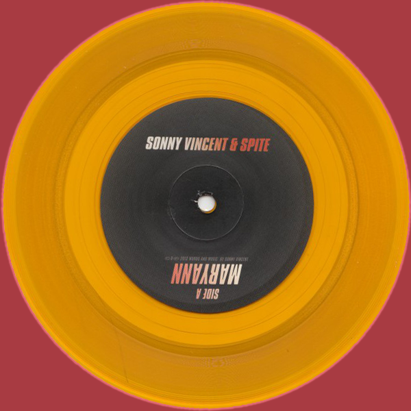 Sonny Vincent And Spite- Mary Ann 7” ~W/ RAT SCABIES / RARE ORANGE WAX!