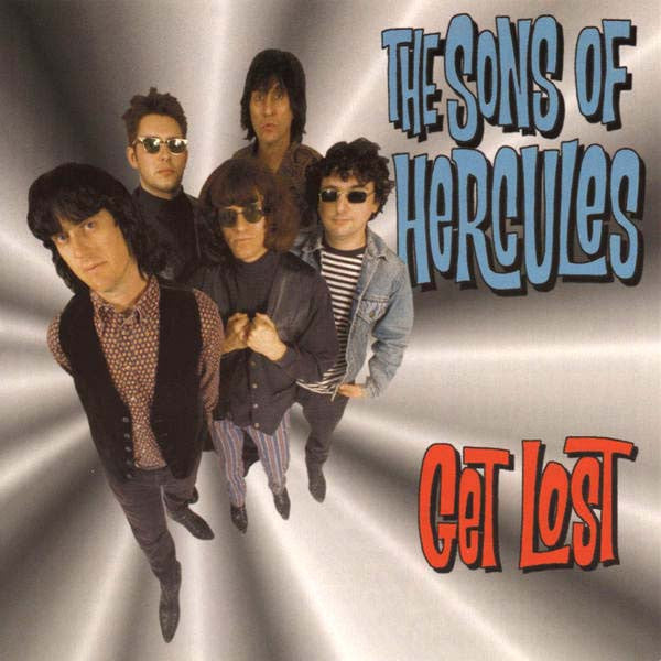 Sons Of Hercules- Get Lost LP ~CHESTERFIELD KINGS! - Get Hip - Dead Beat Records