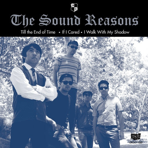 The Sound Reasons- Til The End Of Time 7” ~PRETTY THINGS!