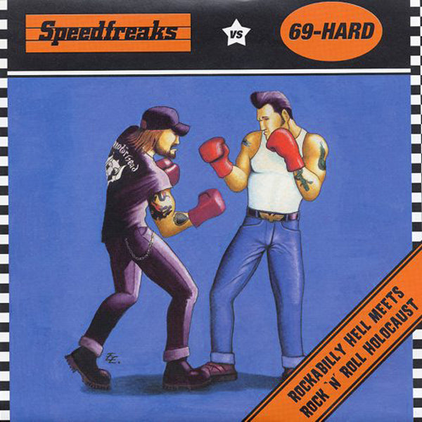 Speedfreaks / 69-Hard- Split 7” ~ZEKE!