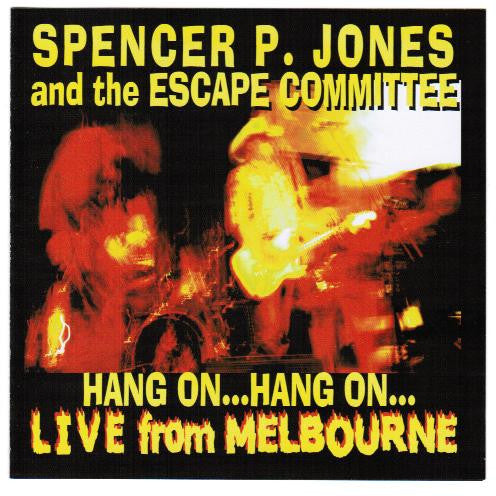 Spencer P. Jones– Hang On, Live From Melbourne CD - Beast - Dead Beat Records