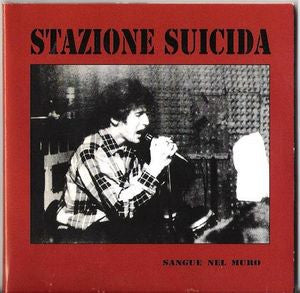 Stazione Suicida- Sangue Nel Muro CD EARLY 80'S ITALIAN HC/PUNK - Spittle - Dead Beat Records