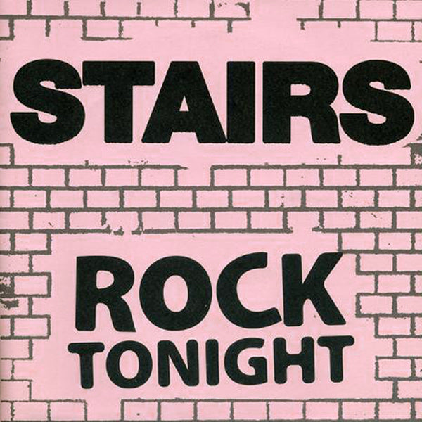 Stairs- Rock Tonight 7” ~FIRESTARTER!