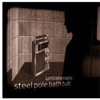 Steel Pole Bath Tub- Unlistenable LP - PERMANENT - Dead Beat Records