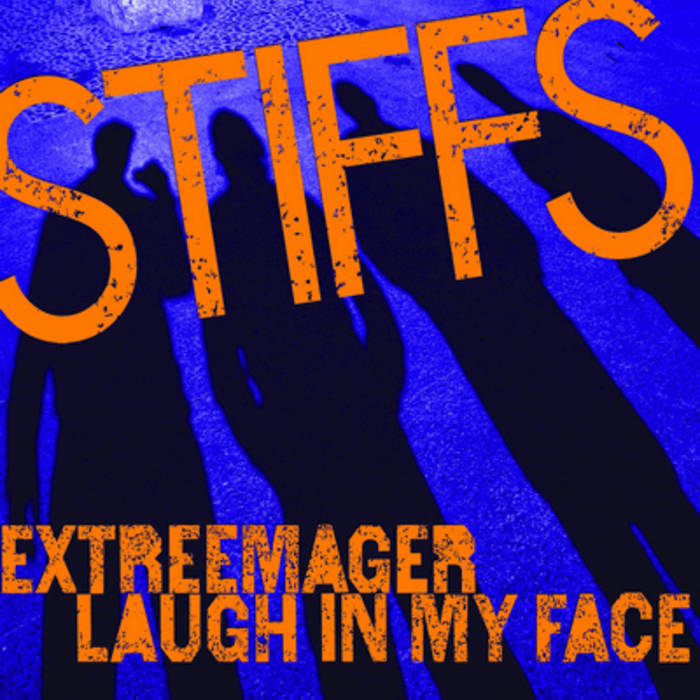 Stiffs- Extreemager 7”
