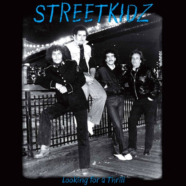 Streetkidz- Looking For A Thrill LP ~REISSUE! - Rave Up - Dead Beat Records