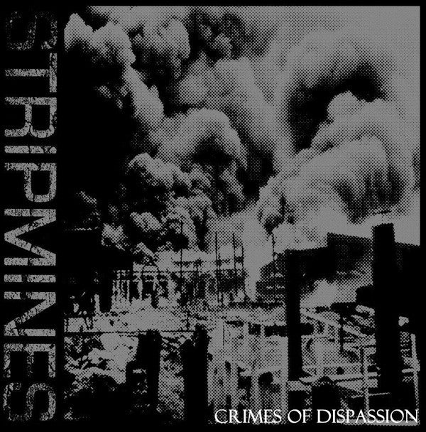 Stripmines- Crimes of Dispassion LP - Sorry State - Dead Beat Records