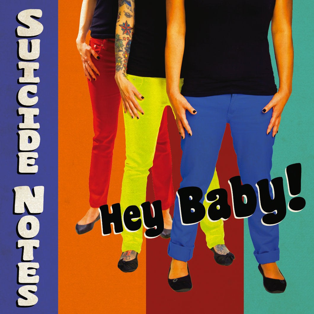 Suicide Notes- Hey Baby 7" ~NIKKI AND THE CORVETTES!