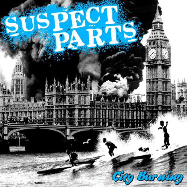 Suspect Parts- City Burning 7” ~EX BRIEFS / SHOCKS / MORE KICKS!