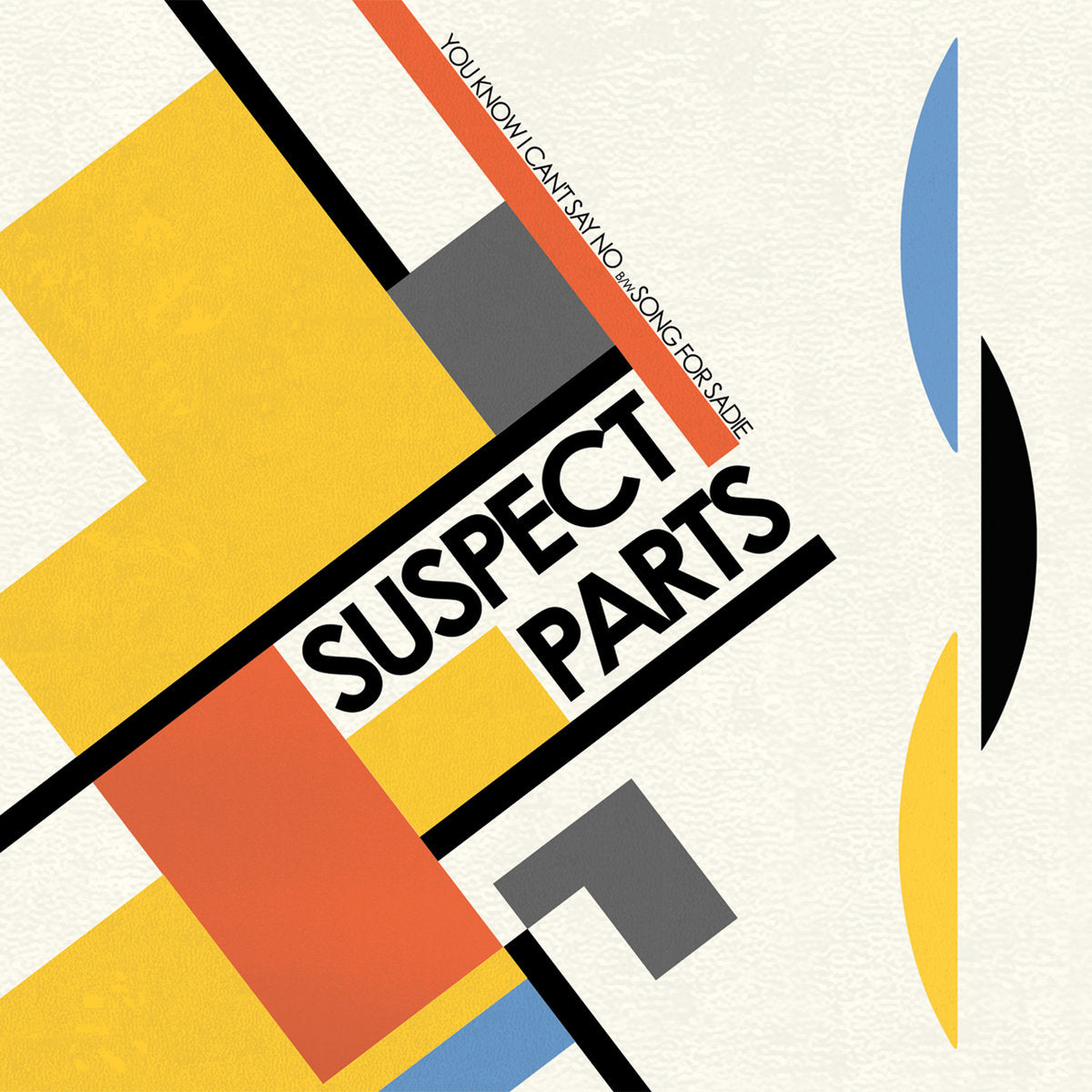 Suspect Parts- You Know I Can’t Say No 7" ~WANDA RECORDS / EX BRIEFS!