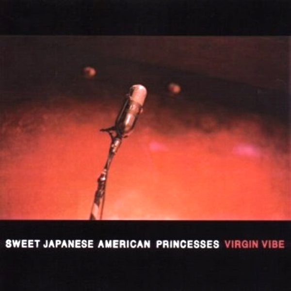 Sweet J.A.P.- Virgin Vibe LP ~TEENGENERATE!