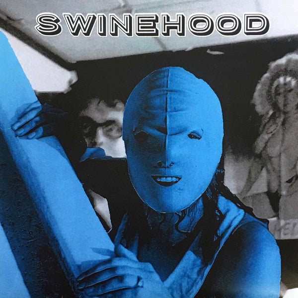 Swinehood- Looks Like Shit To Me 7” ~EX BRAINBOMBS / RARE BLUE WAX!
